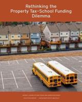 Rethinking the Property Tax-School Funding Dilemma