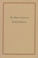 The Master Letters of Emily Dickinson