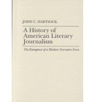 A History of American Literary Journalism
