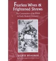 Fearless Wives and Frightened Shrews