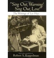 "Sing Out, Warning! Sing Out, Love!"