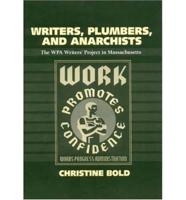 Writers, Plumbers, and Anarchists