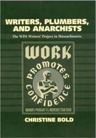 Writers, Plumbers, and Anarchists