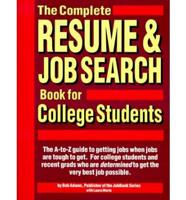 The Complete Resume & Job Search Book for College Students