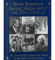 What Everyone Should Know About the 20th Century