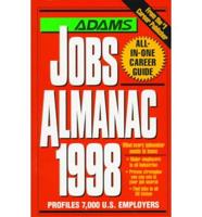 Adams Jobs Almanac. 1998