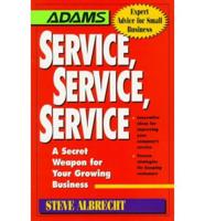 Service, Service, Service