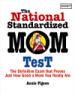 The National Standardized Mom Test