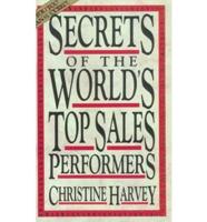 Secrets of the World's Top Sales Performers