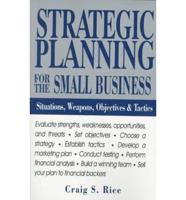 Strategic Planning for the Small Business
