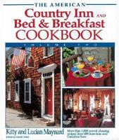 The American Country Inn and Bed & Breakfast Cookbook, Volume Two