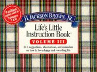 Life's Little Instruction Book. Vol. 3