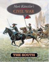 Mort Künstler's Civil War. The South