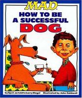 MAD's How to Be a Successful Dog