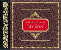 A Book of Love for My Son