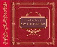 A Book of Love for My Daughter