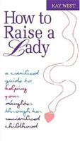 How to Raise a Lady