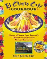 The Flores Family's El Charro Café Cookbook