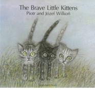 The Brave Little Kittens