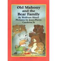 Old Mahony and the Bear Family