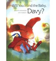 Will You Mind the Baby, Davy?