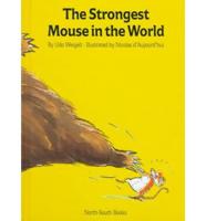 The Strongest Mouse in the World