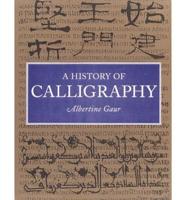 A History of Calligraphy