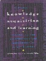 Readings in Knowledge Acquisition and Learning