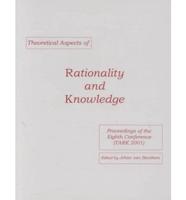 Theoretical Aspects of Reasoning About Knowledge / Theoretical Aspects of Rationality and Knowledge