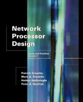 Network Processor Design: Issues and Practices, Volume 1