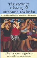 The Strange History of Suzanne LaFleshe and Other Stories of Women and Fatness