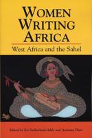 Women Writing Africa. West Africa and the Sahel