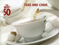 The Best 50 Teas and Chais
