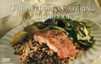 The Wedding Catering Cookbook