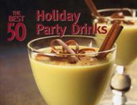 The Best 50 Holiday Party Drinks