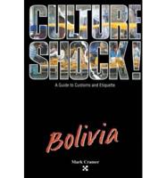 Culture Shock!. Bolivia