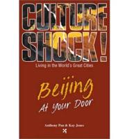 Culture Shock! Beijing at Your Door