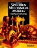 Making Wooden Mechanical Models