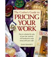 The Crafter's Guide to Pricing Your Work