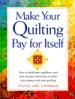 Make Your Quilting Pay for Itself