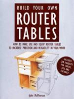 Build Your Own Router Tables