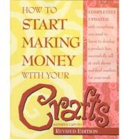How to Start Making Money With Your Crafts