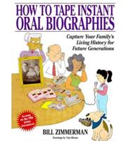 How to Tape Instant Oral Biographies
