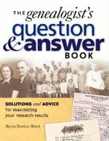The Genealogist's Question & Answer Book
