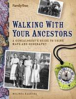 Walking With Your Ancestors