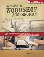 Old-School Woodshop Accessories
