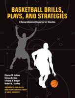 Basketball Drills, Plays, and Strategies