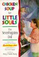 Chicken Soup for Little Souls. The Never-Forgotten Doll