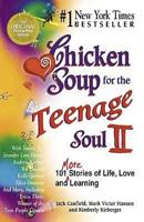 Chicken Soup for the Teenage Soul. II