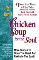 A 6th Bowl of Chicken Soup for the Soul